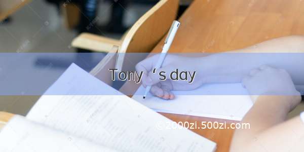 Tony‘s day