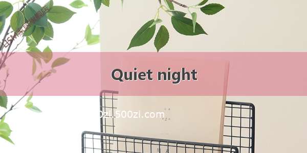 Quiet night