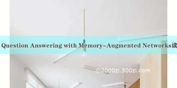 Visual Question Answering with Memory-Augmented Networks读书笔记