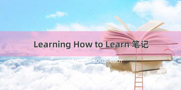 Learning How to Learn 笔记