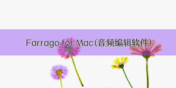 Farrago for Mac(音频编辑软件)