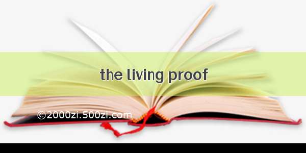 the living proof