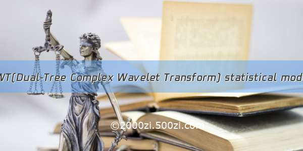 DT-CWT统计模型 DT-CWT(Dual-Tree Complex Wavelet Transform) statistical model英语短句 例句大全