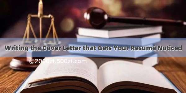Writing the Cover Letter that Gets Your Resumé Noticed