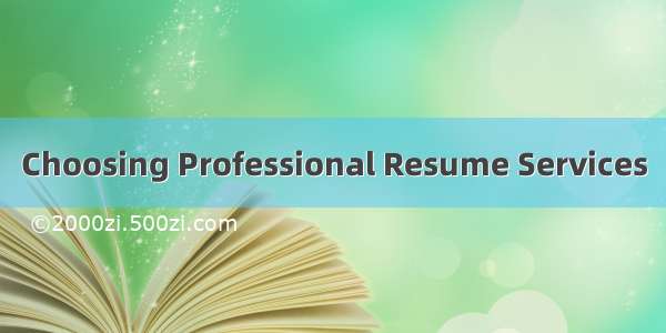 Choosing Professional Resume Services