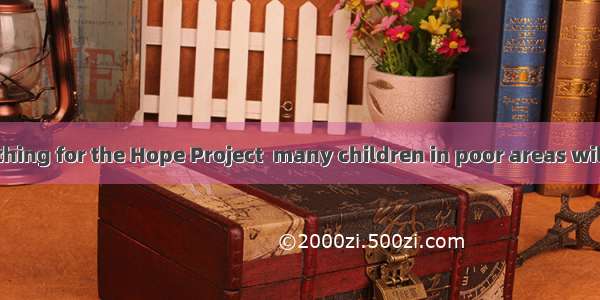 Please do something for the Hope Project  many children in poor areas will be able to go b