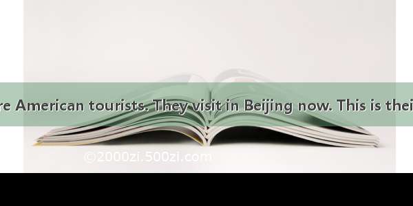 The Blacks are American tourists. They visit in Beijing now. This is their first visit to